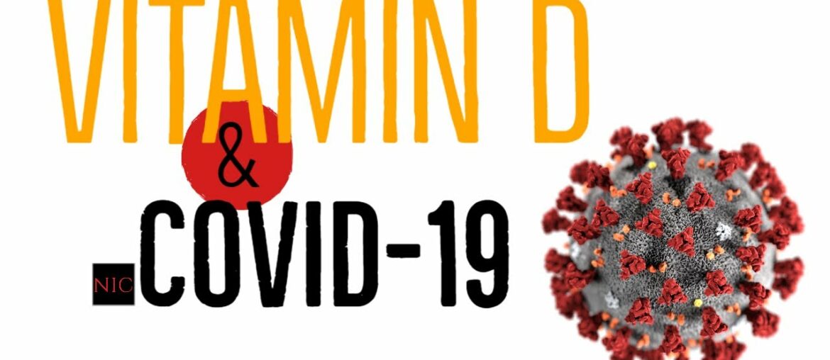 EX: Does Vitamin D reduce coronavirus CoVID-19 symptoms? Danger?