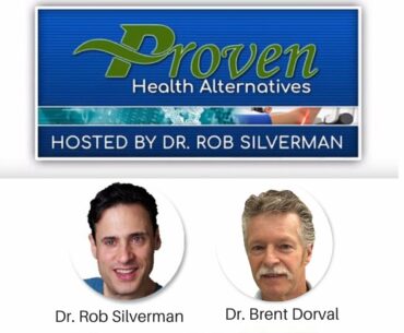 COVID-19 Antibodies and Immune Health with Dr. Brent Dorval | Proven Health Alternatives