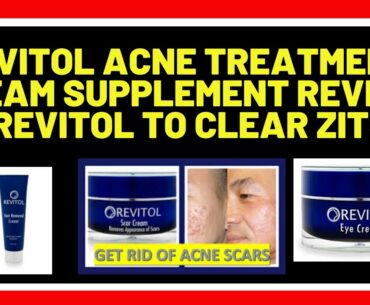 Revitol Acne Treatment Cream Supplement Review   Revitol To Clear Zits.