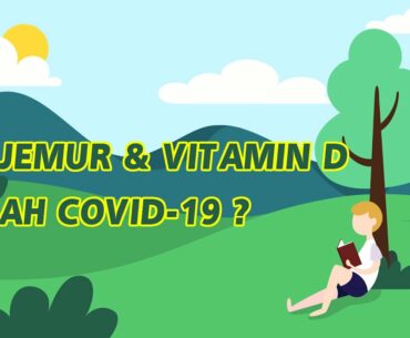 Berjemur dan Vitamin D Cegah Covid-19? -Babat Covid 19