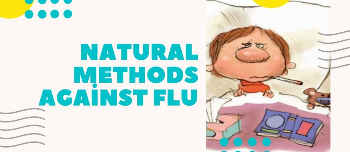 Natural Methods Against Flu