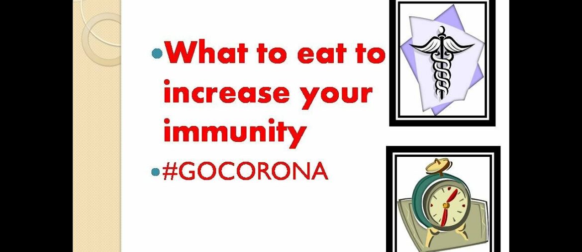 IMMUNITY BOOSTING FOOD ITEMS #GOCORONA #IMMUNITY #HEATHISWEALTH #COVID19