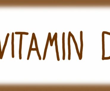 Vitamin D - Synthesis and Roles in the Body