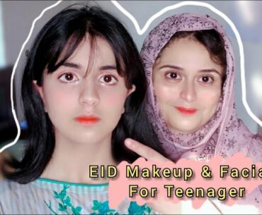 Eid Makeup Facial for teenager | marrycooksideastravellingvlog