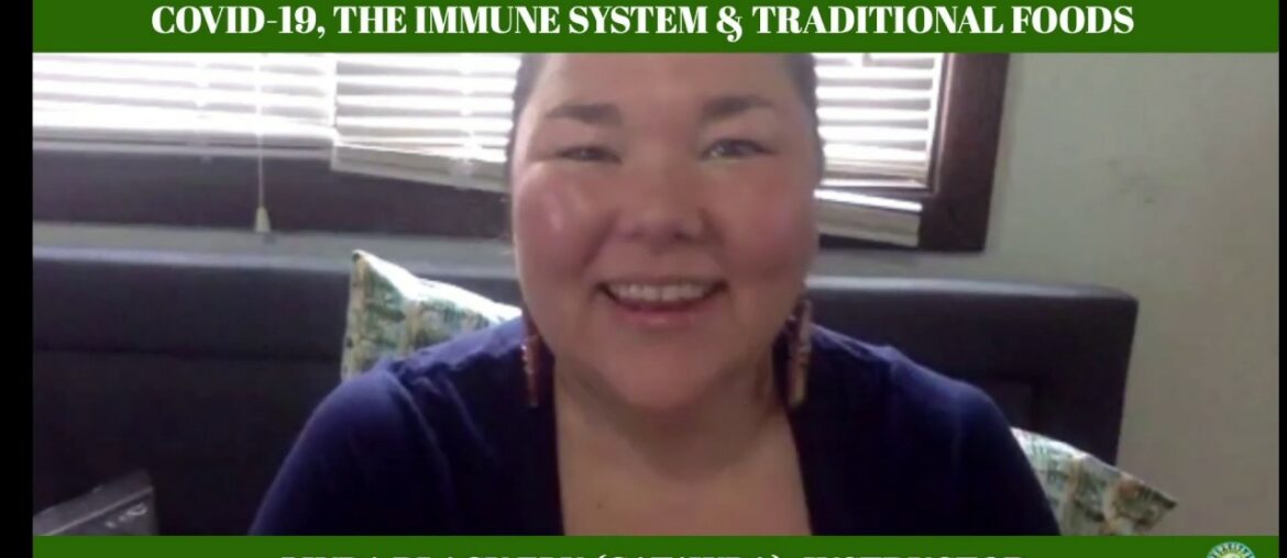 First Foods: Covid-19, the Immune System and Traditional Foods with Instructor Linda Black Elk