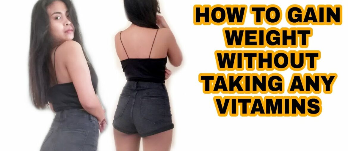 HOW TO GAIN WEIGHT WITHOUT VITAMINS FOR SKINNY GIRLS || GAINING WEIGHT NORMAL WAY || JESSA JESSEN