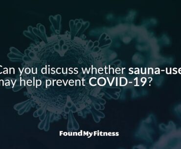 Sauna use promotes changes in immune function that may bolster COVID-19 defense