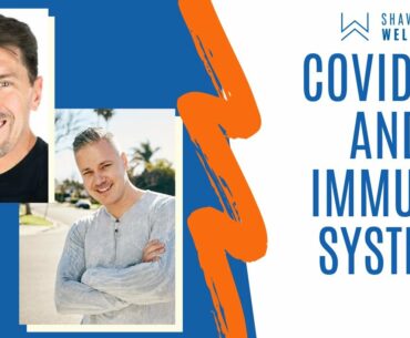 COVID-19 and Immune system - Shawn Wells and Keith Norris Facebook Live