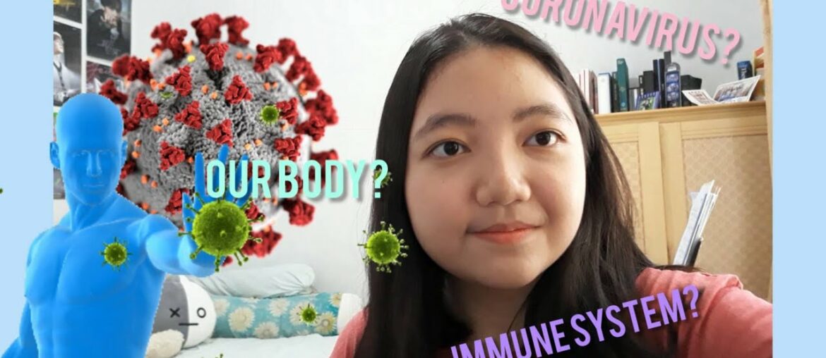 The Coronavirus & Our Body Immune System Explained//Nadia Eveline 11 Philip