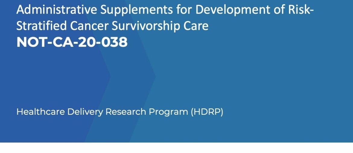 Administrative Supplements for Development of Risk-Stratified Cancer Survivorship Care