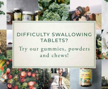 Difficulty swallowing tablets? Try MegaFood powders, gummies and chews!