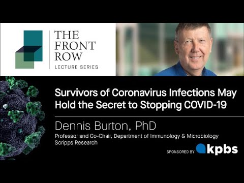 Survivors of Coronavirus May Hold the Secret to Stopping COVID-19: Front Row with Dennis Burton, PhD