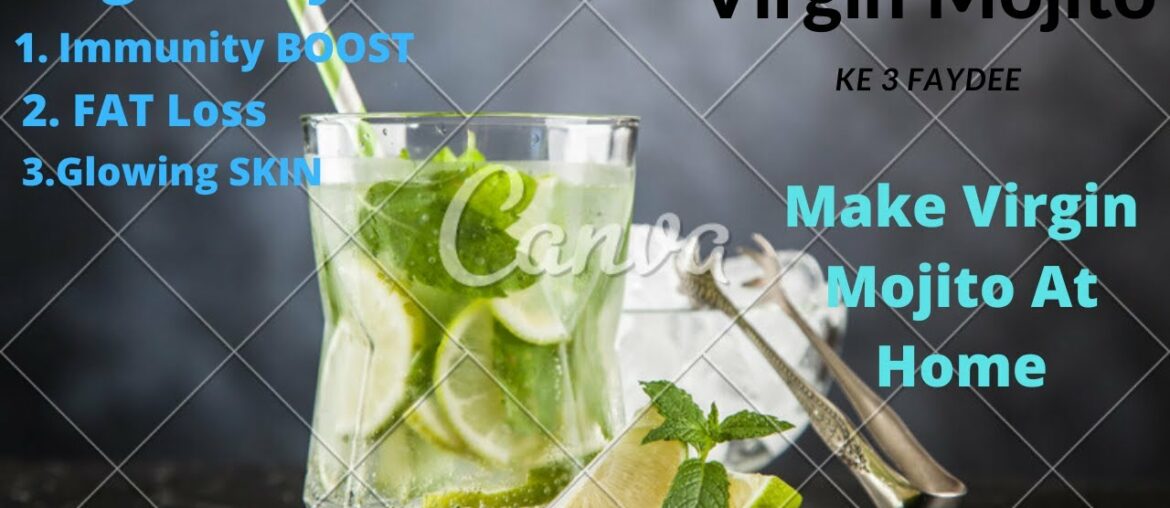 How to BOOST YOUR Immunity || MAKE VIRGIN MOJITO  AT HOME