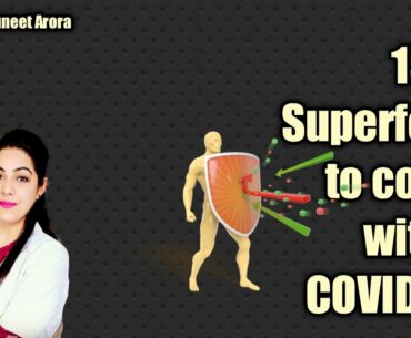 15 Superfoods to cope with COVID-19 || Immunity Boosters || Dt. Guneet Arora || Health Hub || Video2