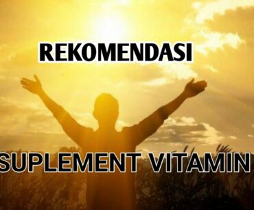 REKOMENDASI 5 SUPLEMENT VITAMIN D