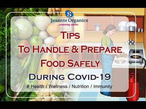 Jesante Organics |Tips To Handle & Prepare FOOD Safely | Covid19| Health|Wellness|Nutrition|Immunity