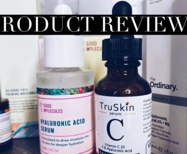 Skincare Product Reviews| TruSkin Vitamin C + Good Molecules + The Ordinary