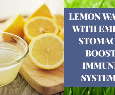 DRINKING LEMON IN THE MORNING REMOVE TOXINS AND BOOST YOUR IMMUNE SYSTEM!