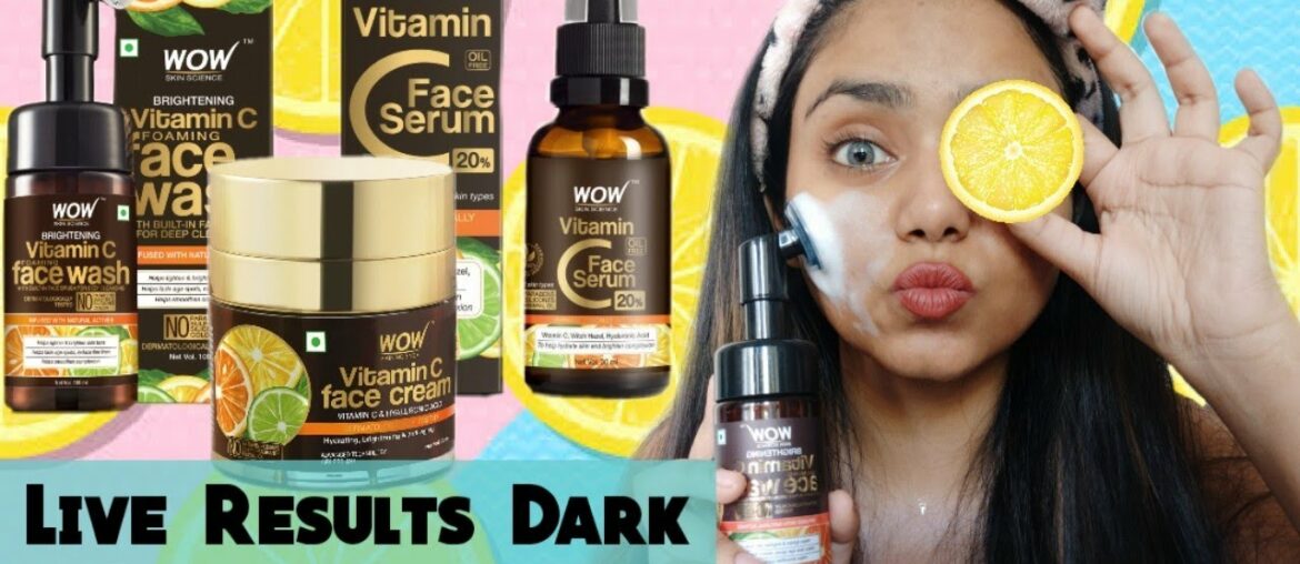 WOW Skin Science Vitamin C Foaming Face Wash, Serum and Face Cream Review for Dark Spots & Dull Skin