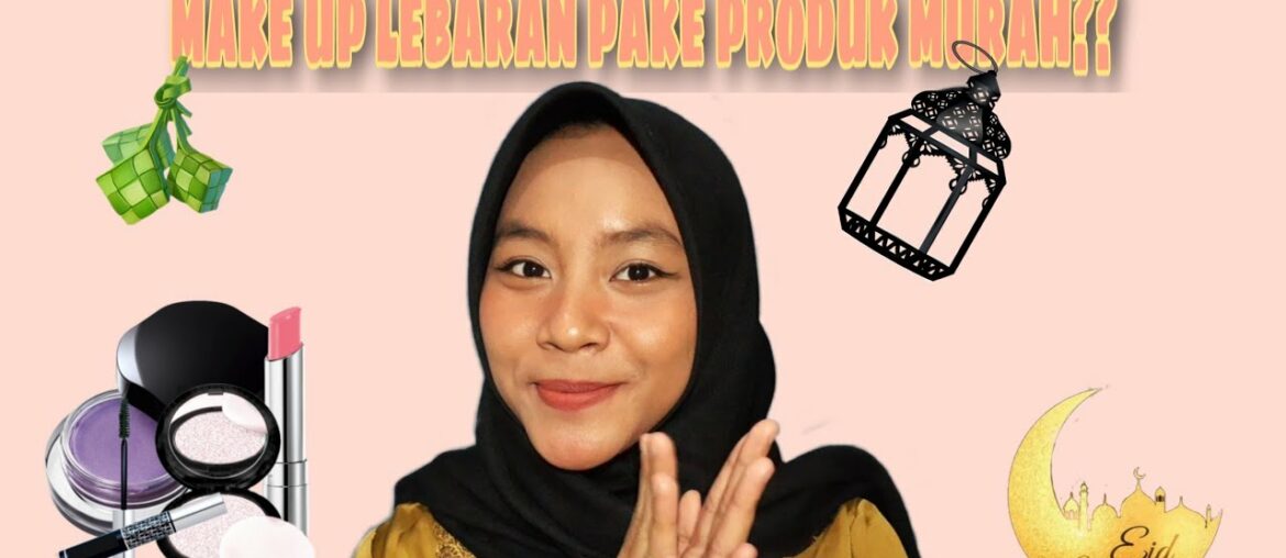 MAKEUP LEBARAN SIMPLE & NATURAL | ALL PRODUCT UNDER 35K