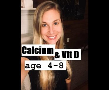 Calcium & Vitamin D | Age 4-8 | Estimated Needs | Registered Dietitian (RD) / Nutrition Expert