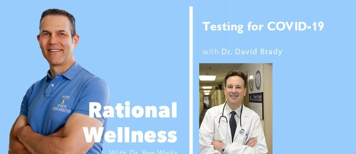Testing for COVID-19 with Dr. David Brady: Rational Wellness Podcast 157