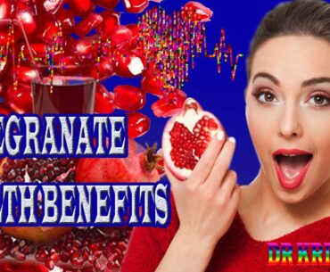 Drink Pomegranate Juice Daily, Health Benefits, vitamins, Nutrient, Dr Kris Talk