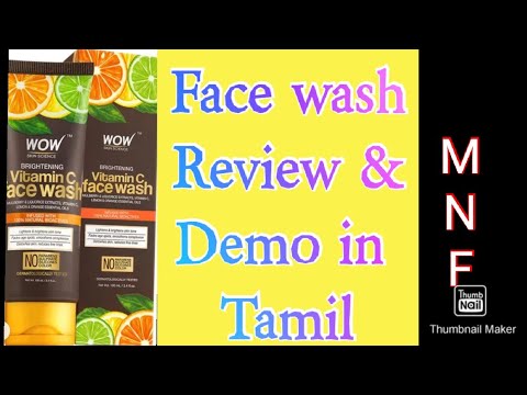 Review and demo of wow vitamin C Face wash in tamil