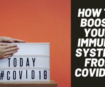 food boost naturally|how to boost your immune system|immune system|covid-19|covid-19 outbreak