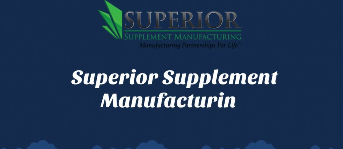 Superior Supplement Manufacturing - R&D, Compounding, Formulation, Flavoring, Packaging and More