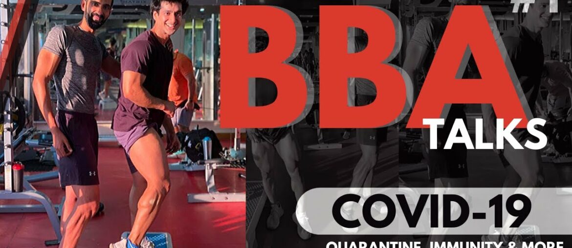 BBA Talks #1 - Quarantine, COVID-19 Immunity, PEDs, Sleep, Tracking, Tarang Comeback and more