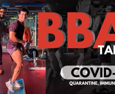 BBA Talks #1 - Quarantine, COVID-19 Immunity, PEDs, Sleep, Tracking, Tarang Comeback and more