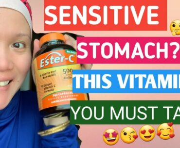 Sensitive stomach? This vitamin C you should be taking