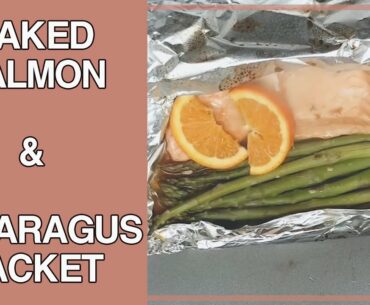 Baked Salmon & Asparagus Foil Packet