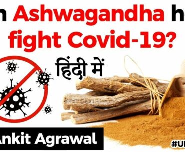 Can Ashwagandha help fight Covid 19? Latest research by IIT Delhi & Japan's AIST explained #UPSC2020