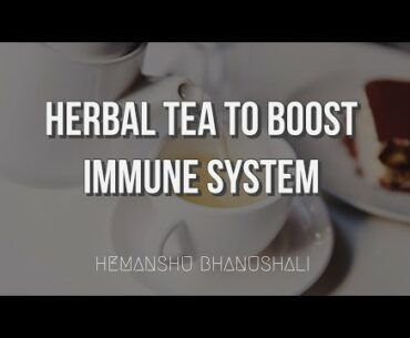 HERBAL TEA (KADHA) TO RESIST CORONA VIRUS | BOOST IMMUNE SYSTEM