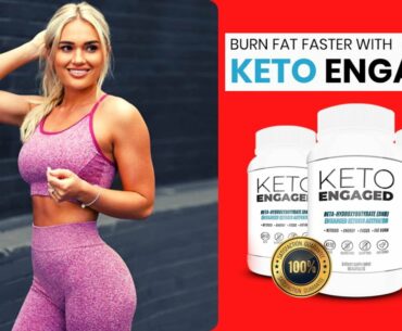 Keto Engaged Weight Loss Supplement Reviews 2020