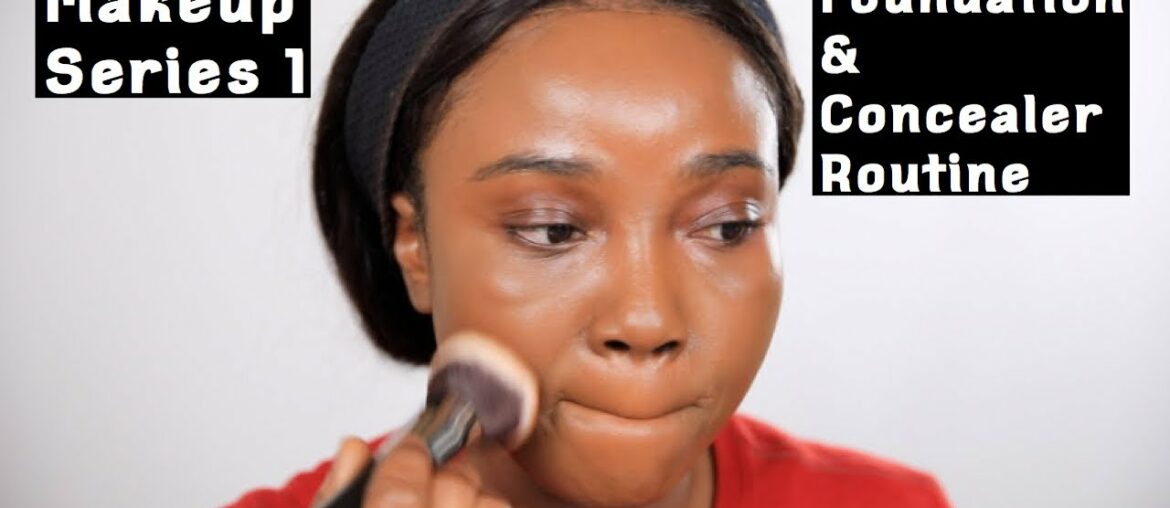 FOUNDATION & CONCEALER ROUTINE FOR BEGINNERS.VERY DETAILED TUTORIAL. MAKEUP SERIES . BEAUTYBYBNIECY.