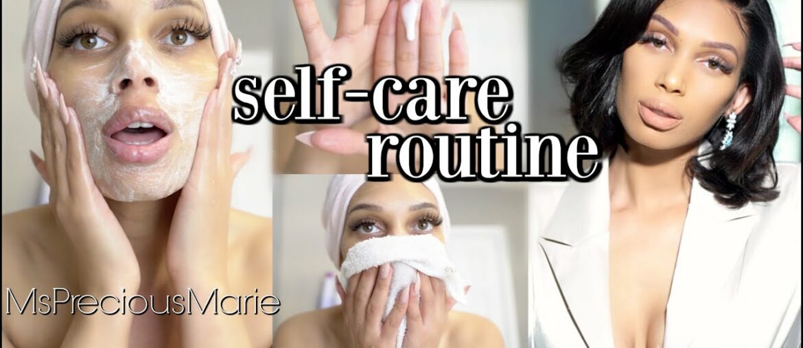 SELF-CARE ROUTINE: Skincare, Makeup, Hair! - MsPreciousMarie