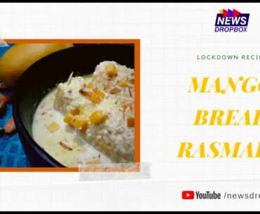 Mango Bread Rasmalai Recipe by Chef Satish | Lockdown Recipes