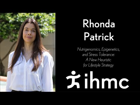 Rhonda Patrick:  Nutrigenomics, Epigenetics, and Stress Tolerance