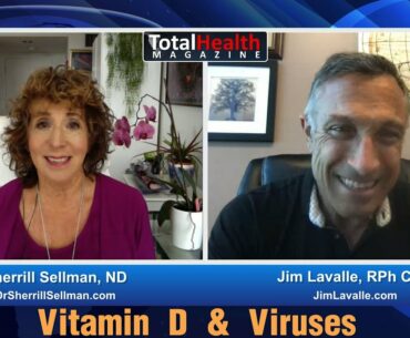 Vitamin D & Viruses, Why You Need To Up Your Dose with Metabolic Master James Lavalle, RPh, CCN