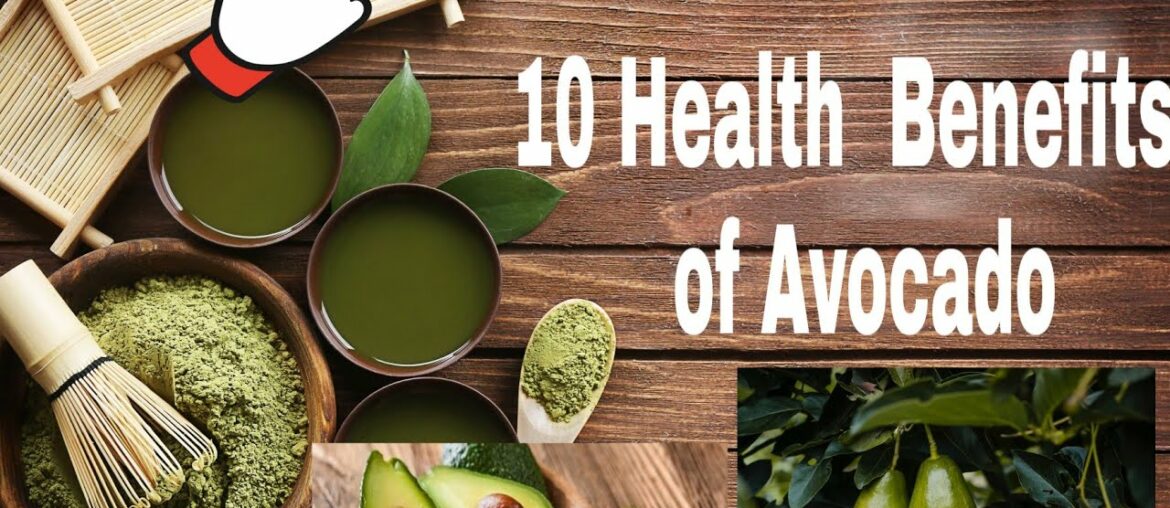 10 HEALTH BENEFITS  OF AVOCADO IN OUR BODY - SUPER FOOD..