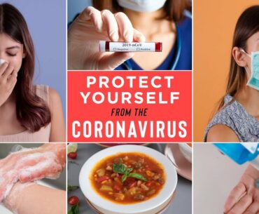 PROTECT yourself from the CORONAVIRUS with these LIFESAVING tips!