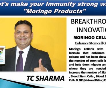 Let's make your Immunity strong with "Moringo Products"_TC SHARMA, M-9529661973