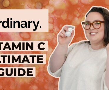 The Difference between The Ordinary's Vitamin C products