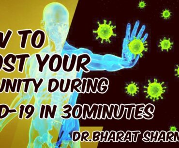 How To Boost Your Immunity During COVID19 In 30Minutes? |DrBharat Sharma