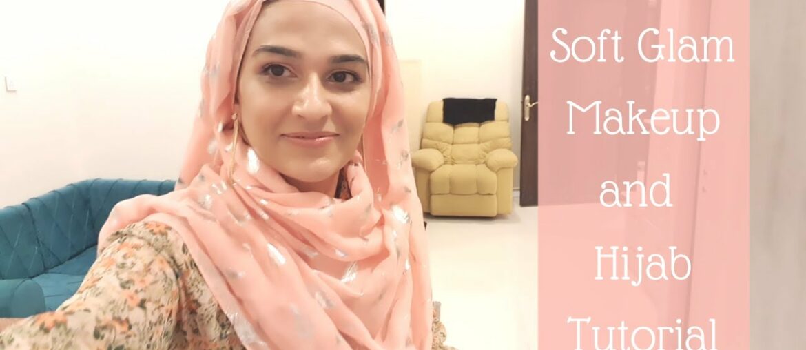 My Eid Makeover - Soft Glam makeup Look and Hijab with Earrings - Tutorials