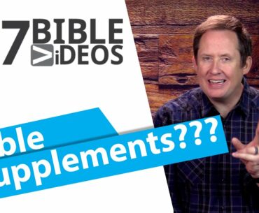 What are Bible Supplements? 7 Things you need to think about regarding your Christianity.