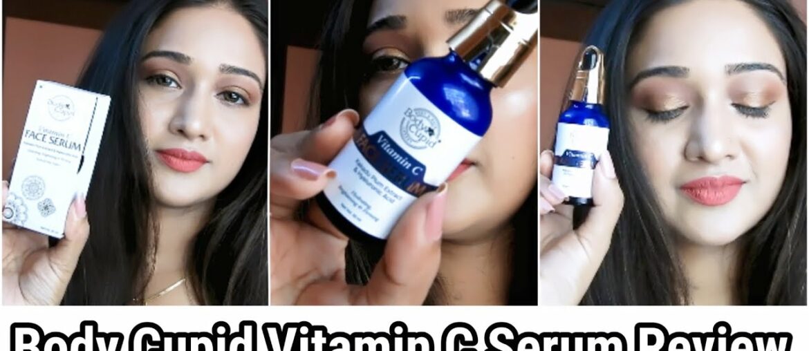 Body Cupid Vitamin C Face Serum Review | Sufia Ansari